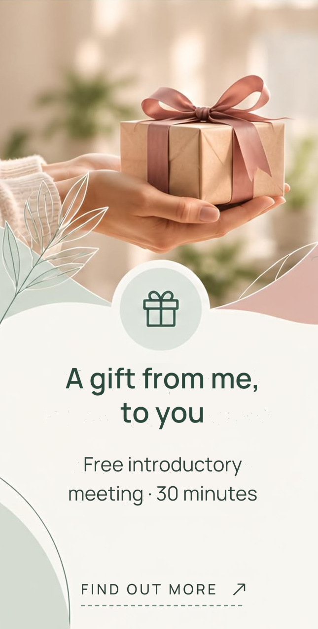 A gift from me, to you. Free introductory meeting · 30 minutes. Find out more